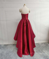 High Low Sweetheart Neck Strapless Backless Satin Red Prom Dresses, Red Graduation Dresses, Red Backless Formal Evening Dresses